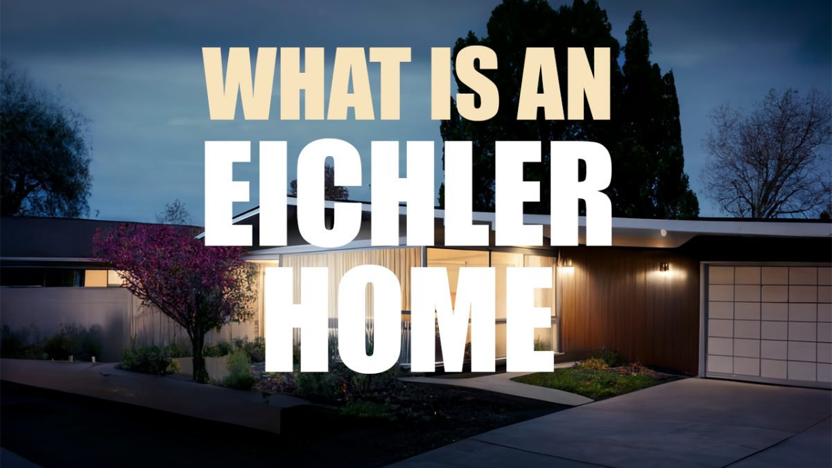 What is an Eichler home?